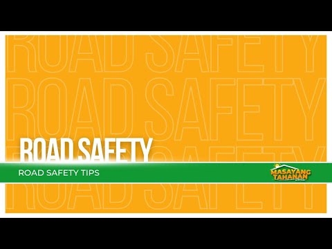 Road Safety | Masayang Tahanan | December 24, 2024