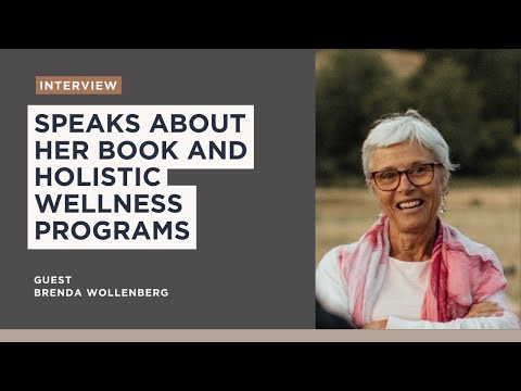 Brenda Wollenberg speaks about her book and holistic wellness programs