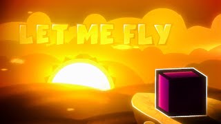 "Let Me Fly" by HypereliX | Geometry Dash Daily #1390