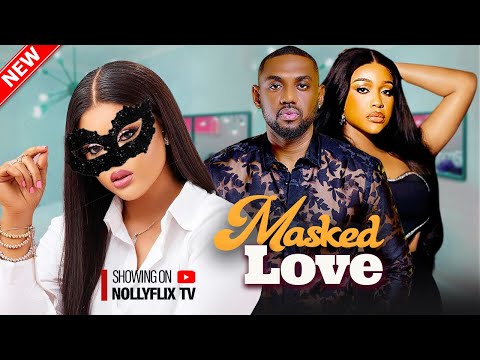 Masked Love  - Eddie Watson, Uche Montana, Emmanuella Iloba, Godsplan Ehis | Nigerian Family Movie