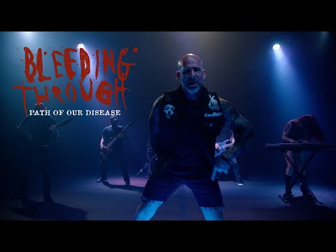 Bleeding Through - Path Of Our Disease (OFFICIAL MUSIC VIDEO)