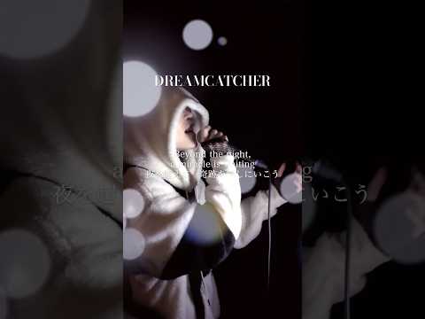 🌙DREAMCATCHER #anime #animesongs #アニソン #アニメ #NANO