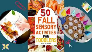 50 Fall Sensory Activities for Toddlers at Home  || Fall Sensory Activities for Preschoolers