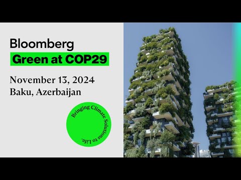 Bloomberg Green at COP29