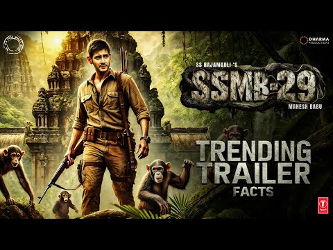 SSMB 29 | TRENDING TRAILER Facts 🔥| Mahesh babu | SS Rajamouli  | Sanjay Dutt | Vijayendra Prasad