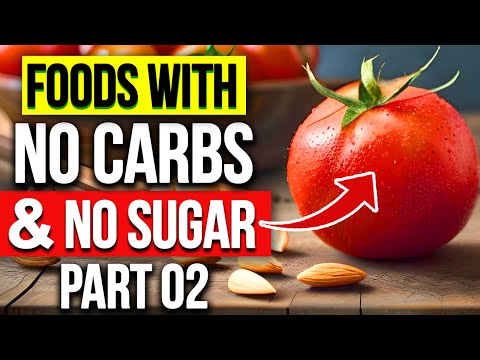 12 HEALTHIEST Foods With No Carbs & No Sugar PART 02 [UNBELIEVABLE]