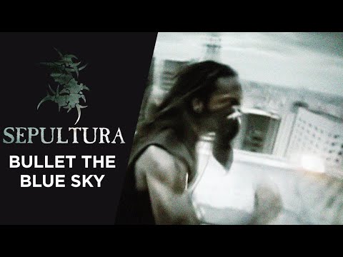 Sepultura – Bullet The Blue Sky (Official Video)