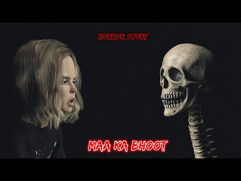 Maa ka bhoot | Hindi Horror Story | Horror Kahaniya | Horror Story | Scary Story | Bhutiya story