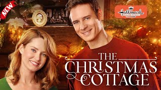 The Christma Cottage- New Hallmark Movie - Hallmark Christmas Movie 2024 - Great Romance