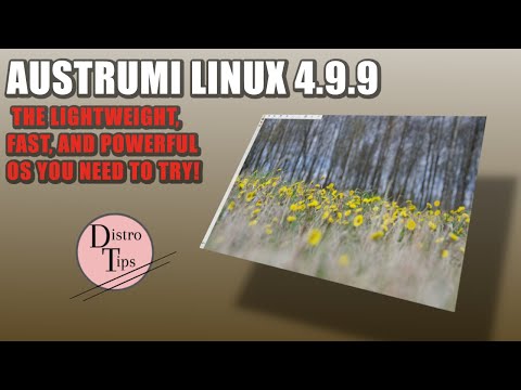 AUSTRUMI LINUX: THE LIGHTWEIGHT, FAST, AND POWERFUL OS YOU NEED TO TRY!