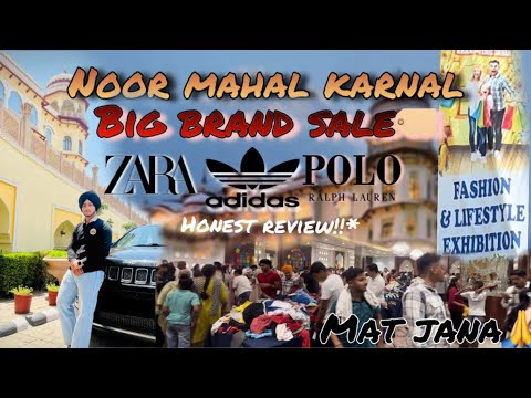 NOOR MAHAL KARNAL BIG BRAND SALE || ZARA ZUDIO ADIDAS** || MAT JANA🙏 || ​⁠@creativejaskirat