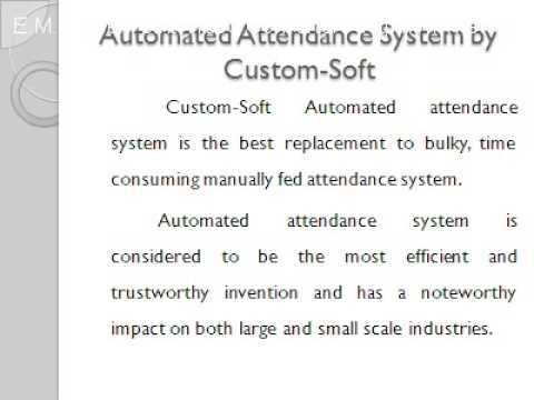 Automated Attendance System by Custom Soft