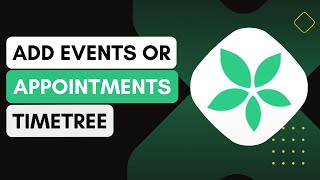 Adding Events Or Appointments To Your Timetree Calendar !