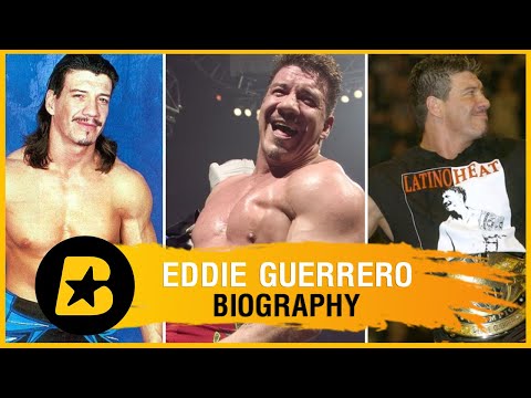 Eddie Guerrero Biography - The Story of an Undisputed Legend