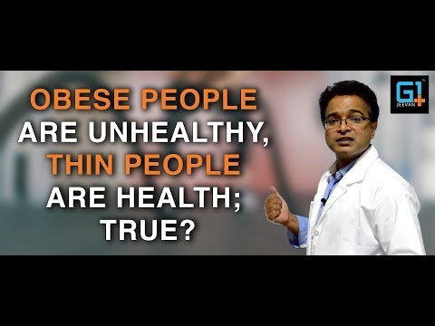 People with obesity are unhealthy, thin people are healthy. Is it True?