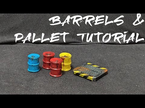 Barrels and Pallet Tutorial - How to make barrels for 40k and necromunda