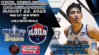 MPBL HIGHLIGHTS: PASIG CITY MCW SPORTS VS ILOILO UNITED ROYALS (AUGUST 22, 2023)