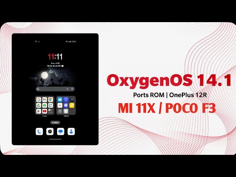 OxygenOS 14.1 14.0.810 Poco F3 MI 11X Android 14 Oneplus 12R Port