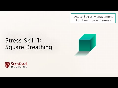 Stress Skill 1: Square Breathing – Acute Stress Management for Healthcare Trainees Part 10