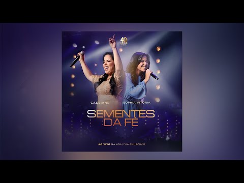 Cassiane & Sophia Vitória | Sementes da Fé - 40 Anos Teaser