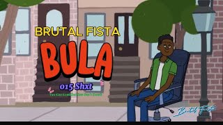 Brutal Fista - Bula ( Lyric Visuals )