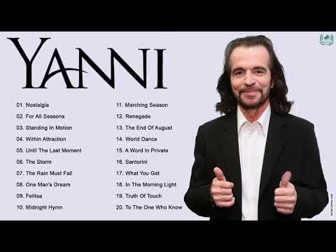 Y.A.N.N.I Greatest Hits Full Album 2021 - The Best Song Of Y.A.N.N.I 2021 - Piano Songs All Time