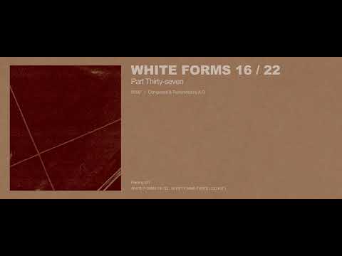 A.G - White Forms 16 / 22 : Part Thirty-seven (Excerpt w/ Cover Art)