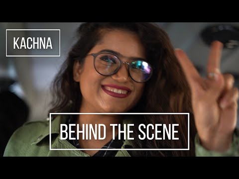 Behind The Scene || Kachna || Garima Diwakar & Deepak Sahu || Sunil Soni || Anjor