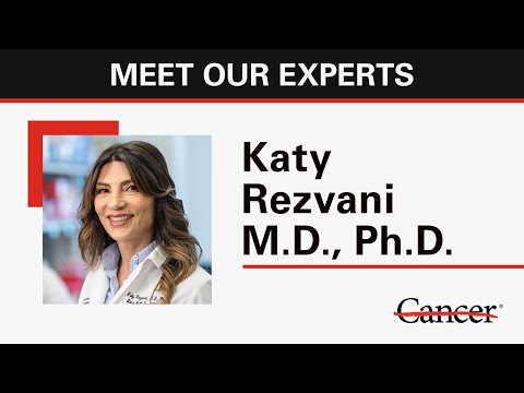 Meet hematologic oncologist Katy Rezvani, M.D., Ph.D.