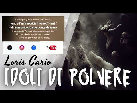 Idoli di Polvere - LORIS CARIO