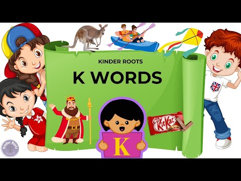 K Words | Words That Starts With K | Discover 'K' Words | A-Z Learning, Kids Learning | Kinder Roots