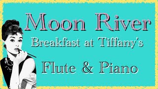 【ムーンリバー】ティファニーで朝食を🍀楽譜あり　[Moon River] Breakfast at Tiffany’s