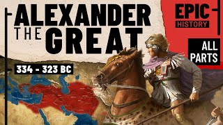 The Greatest General in History? Alexander the Great (All Parts)