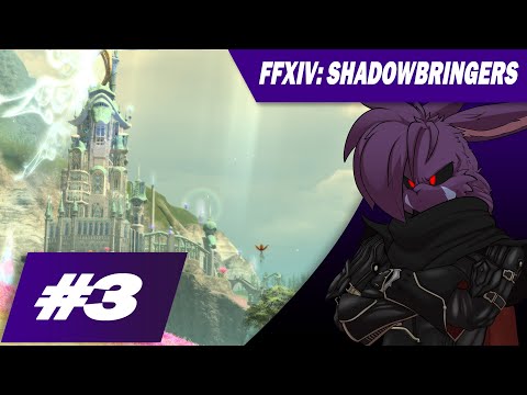 〖 FINAL FANTASY XIV 〗SHADOWBRINGERS | Part 3: Harbingers of Chaos