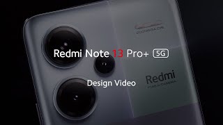 Meet Redmi Note 13 Pro Plus 5G