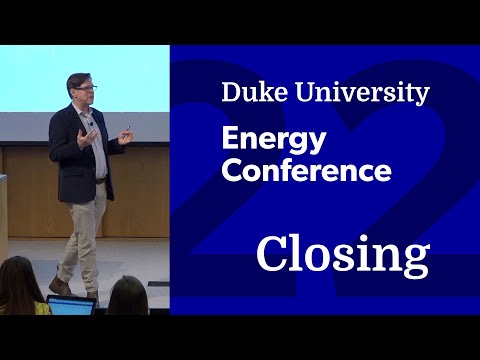 Duke University Energy Conference 2022: Closing Reflections – Dan Vermeer