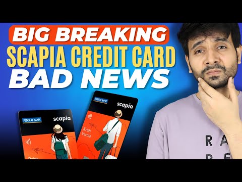 BREAKING: Scapia Federal Credit Card BIG BAD NEWS