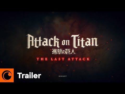 Attack on Titan: THE LAST ATTACK | Datumstrailer