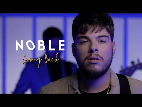 Noble - Coming Back (Official Video)