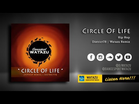 Circle Of Life (HipHop Remix) | District78 Original Remix