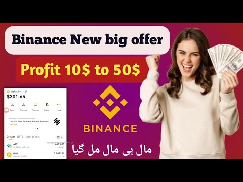 New binance loot instant profit 10$ to 50$ || How to earn money online best project binance