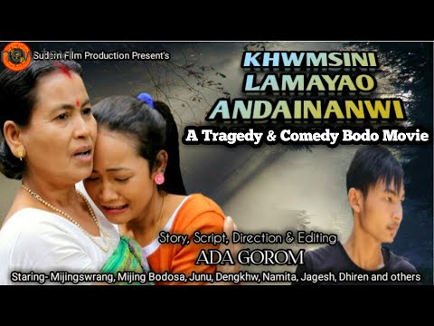 Khwmsini Lamayao Andainanwi || A Bodo Official Movie || Ada Gorom || Sudem Film Production || 2021