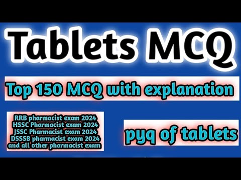 top 150 MCQ of tablets#pharmaceutics mcq#rrb pharmacist exam 2024#hssc pharmacist exam 2024#jssc