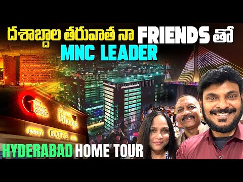 దశాబ్దాల తరువాత నా FRIENDS తో | Managing director and Hyderabad Home Tour | Ravi Telugu Traveller