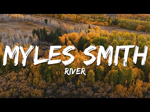 Myles Smith - River (Lyrics)