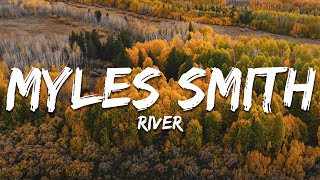 Myles Smith - River (Lyrics)