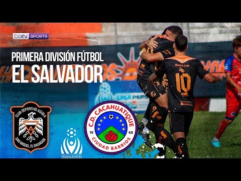 CD Aguila vs CD Cacahuatique | Primera División de Fútbol de El Salvador | 03/15/2024 | beIN SPORTS