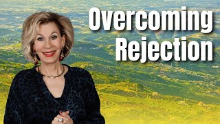 Overcoming Rejection — Denise Renner