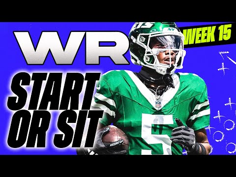 🔥 WEEK 15 WR MUST Start/Sit Analysis! 🚀 | 2024 Fantasy Football Advice