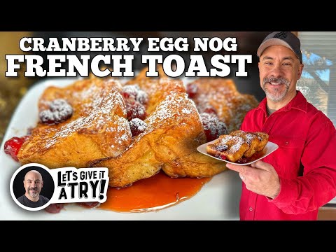 Cranberry Egg Nog French Toast | Blackstone Griddles